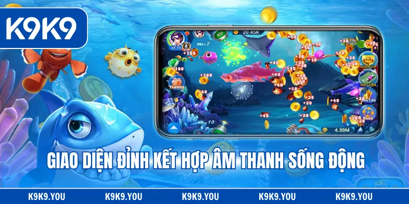 Giao diện đỉnh kết hợp âm thanh sống động