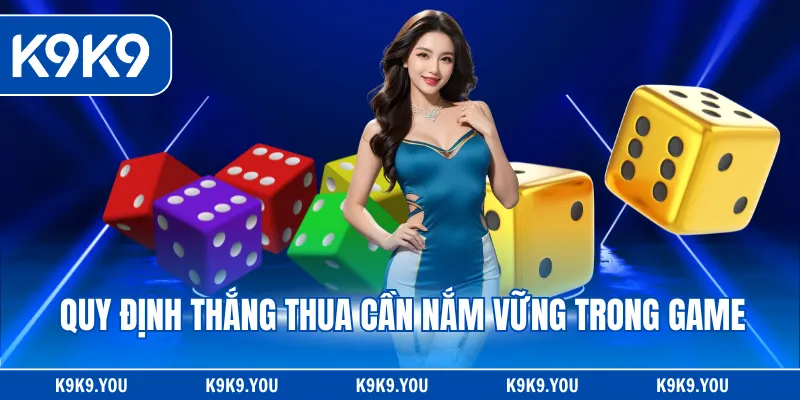 Quy định thắng thua cần nắm vững trong game